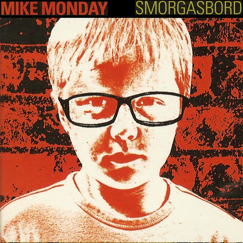 Обложка альбома «Smorgasbord Red Album Sampler - Single» — Mike Monday