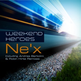 Ne'X Weekend Heroes
