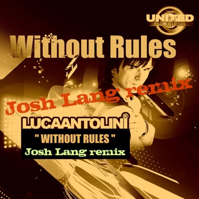 Without Rules (Josh Lang Remix) - Single