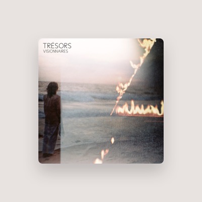 Listen to Trésors, watch music videos, read bio, see tour dates & more!