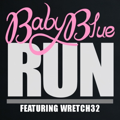 Run (feat. Wretch 32) - Single