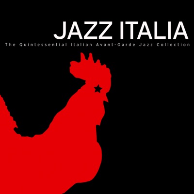 Jazz Italia - the Quintessential Italian Avant-garde Jazz Collection