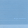 Maybe You're Gone (unedited Binocular Version) - Binocular new Single