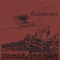 Spare Change - Audiopharmacy