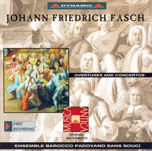 Fasch: Overtures and Concertos