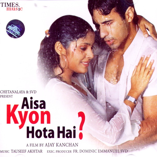 Aisa Kyon Hota Hai? (Original Motion Picture Soundtrack)