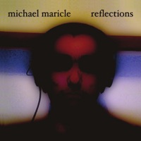 Reflections - Michael Maricle