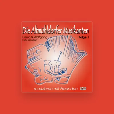 Listen to Die Altmühldorfer Musikanten Und Freunde, watch music videos, read bio, see tour dates & more!