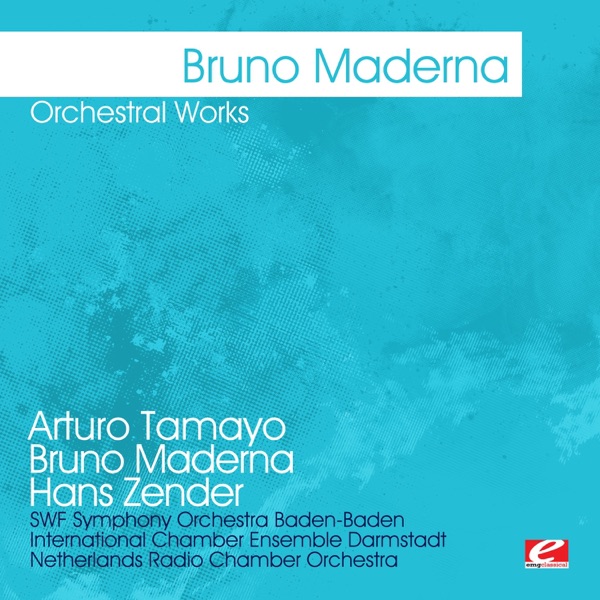 Maderna: Orchestral Works