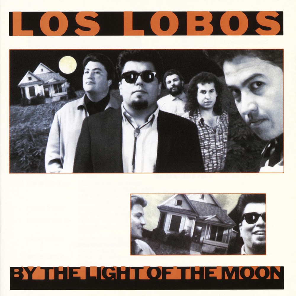 Обложка альбома «By the Light of the Moon» — Los Lobos