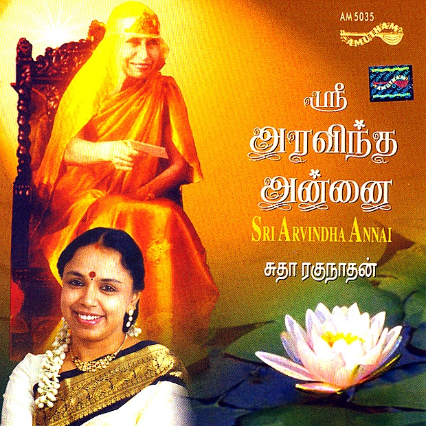 Обложка альбома «Sri Arvinda Annai» — Sudha Raghunathan