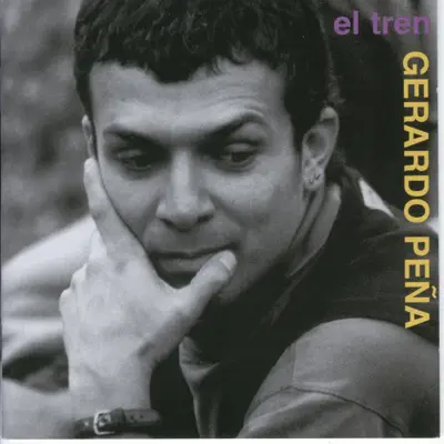 Listen to El Tren by Gerardo Peña