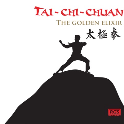 Tai - Chi - Chuan  The Golden Elixir