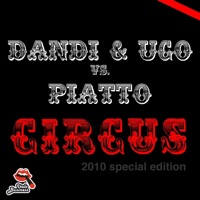 Circus - Single - Dandi, Ugo & Piatto