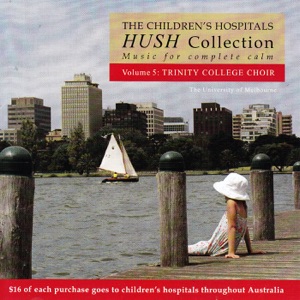 Hush Collection, Vol. 5: Trinity College Choir