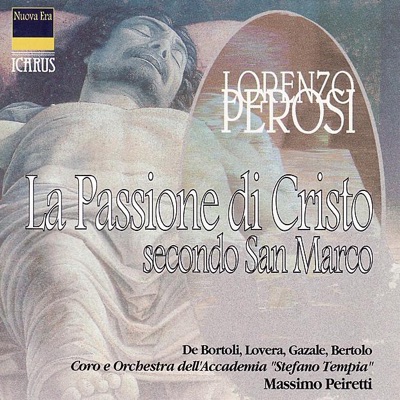 Perosi: La Passione Di Cristo Secondo San Marco
