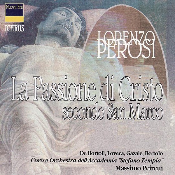 Perosi: La Passione Di Cristo Secondo San Marco
