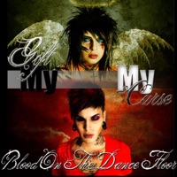 My Gift & My Curse! - Single - Blood On the Dance Floor