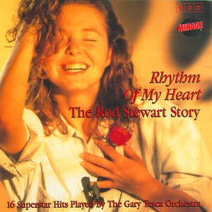 Rhythm of My Heart - The Rod Stewart Story