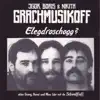 Grachmusikoff - S' Oine Mädle