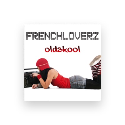 Listen to Frenchloverz, watch music videos, read bio, see tour dates & more!