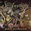Say Anything - Shiksa (Girlfriend)