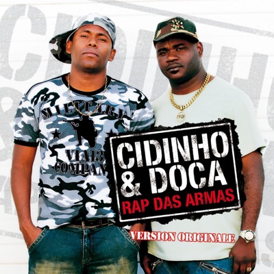 Cidinho & Doca - Rap das Armas (Club Radio Mix)