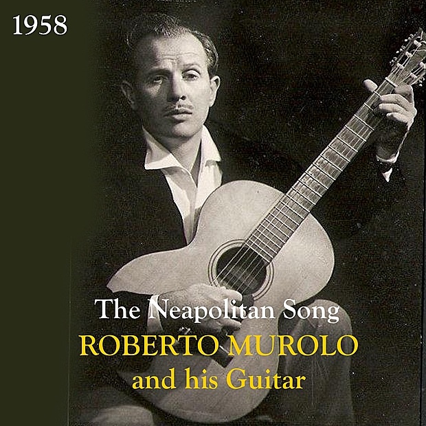 Обложка альбома «The Neapolitan Song: Roberto Murolo and his Guitar» — Roberto Murolo