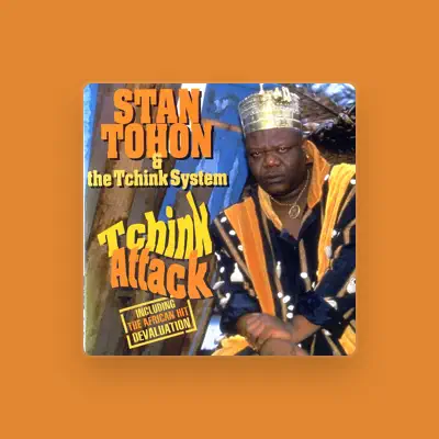 Listen to Stan Tohon & The Tchink System, watch music videos, read bio, see tour dates & more!