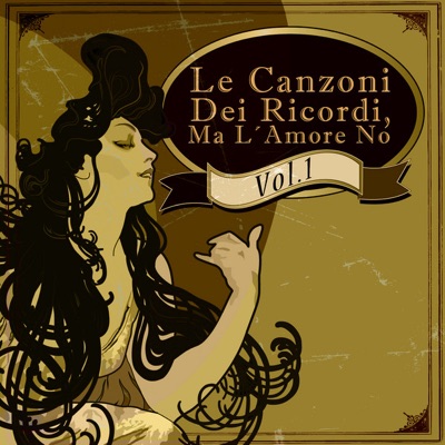 Le Canzoni Dei Ricordi, Ma L´Amore No, Vol. 1