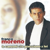 Le canzoni che piacciono a lei - Franco Moreno
