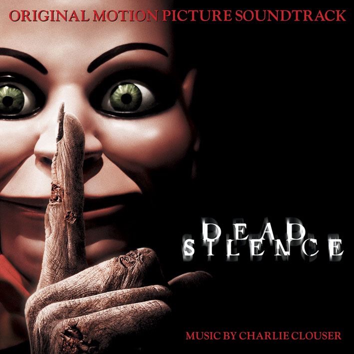 Dead Silence (Original Motion Picture Soundtrack) – Album par Charlie  Clouser – Apple Music