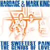 The Sweetest Pain (& Mark King)