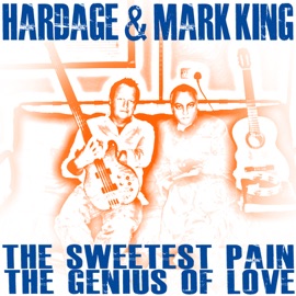The Sweetest Pain (feat. Mark King) Hardage