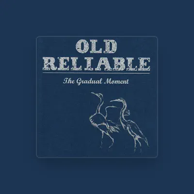 Listen to Old Reliable, watch music videos, read bio, see tour dates & more!