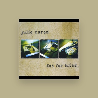 Listen to Julie Caron, watch music videos, read bio, see tour dates & more!