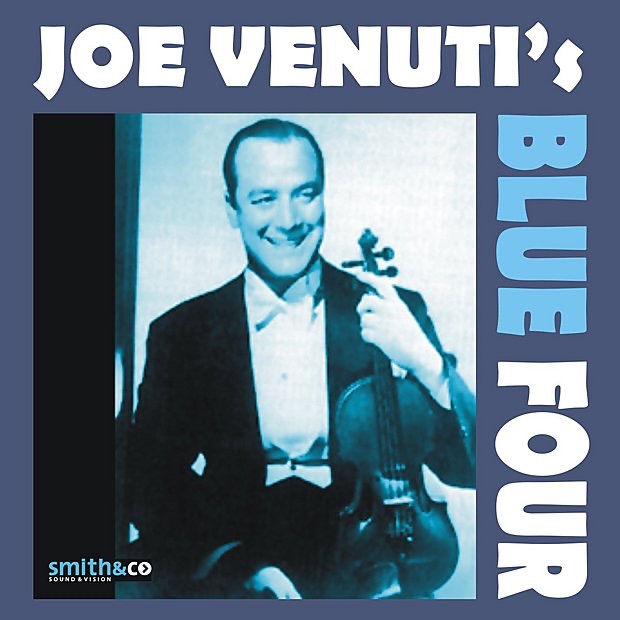 Обложка альбома «Joe Venuti's Blue Four» — Joe Venuti's Blue Four