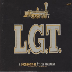 A Locomotiv GT összes kislemeze