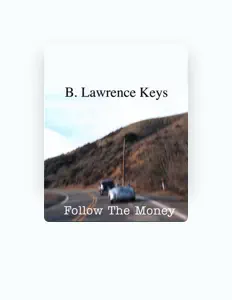 Listen to B. Lawrence Keys, watch music videos, read bio, see tour dates & more!