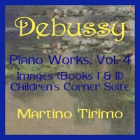 Debussy Piano Works Vol. 4 - Martino Tirimo