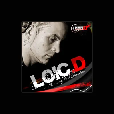 Listen to Loic.D, watch music videos, read bio, see tour dates & more!