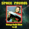 Space Patrol - The Giant Bubble