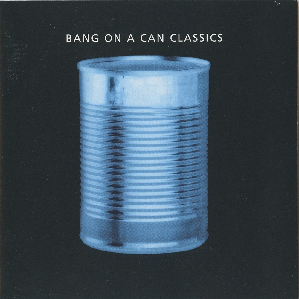 Обложка альбома «Bang on Can Classics» — Bang on a Can All-Stars