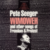 Wimoweh and Other Songs of Freedom and Protest - Pete Seeger new Single