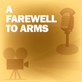 A Farewell to Arms: Classic Movies on the Radio - Lux Radio Theatre Cover Art