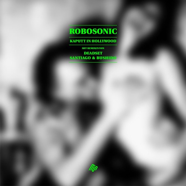 Kaputt In Hollywood - EP - Robosonic