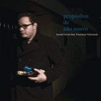 Propósitos de Año Nuevo (feat. Francisca Valenzuela) - Single - Leonel García