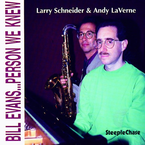 Bill Evans...Person We Knew