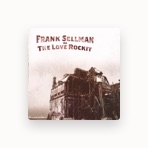 Frank Sellman and the Love Rockit