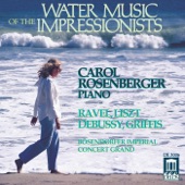 Water Music of the Impressionists: Ravel, Liszt, Debussy, Griffes